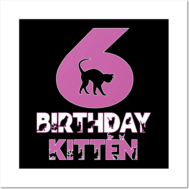 6th Birthday Kitten Girl 6 Years Old Cute Cat Lover Party design Wall Art by Grabitees